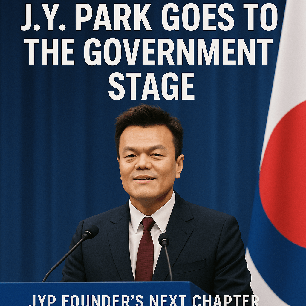 🎵 J.Y. Park Steps Onto a New Stage — This Time, It’s the Government